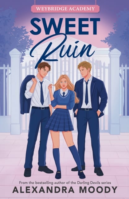 Alexandra Moody : Sweet Ruin (Book 3)