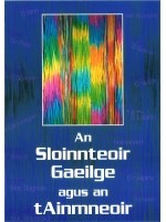 An Sloinnteoir Gaeilge agus an tAinmneoir