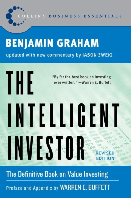 Intelligent Investor : The Classic Text on Value Investing