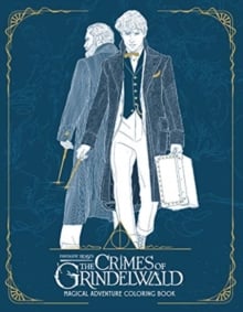 Fantastic Beasts: The Crimes of Grindelwald : Magical Adventure Coloring Book