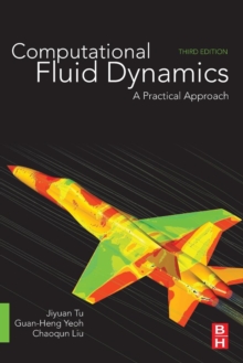 Computational Fluid Dynamics : A Practical Approach