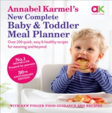 Annabel Karmel's New Complete Baby & Toddler Meal Planner (4th Edition)