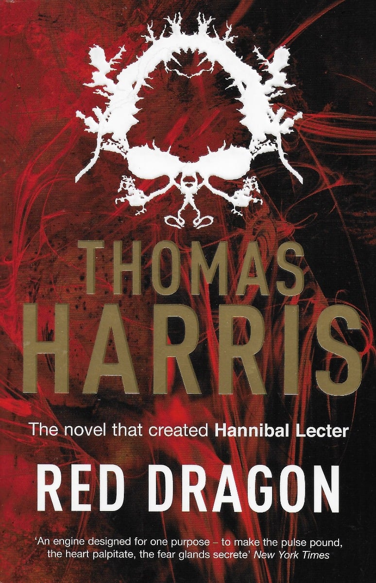 Red Dragon : The original Hannibal Lecter classic (Hannibal Lecter)