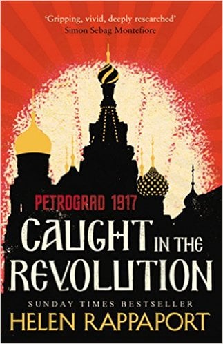 Caught in the Revolution: Petrograd, Russia, 1917 - A World on the Edge