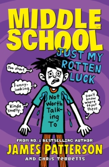 Just My Rotten Luck (Middle School Book 7)