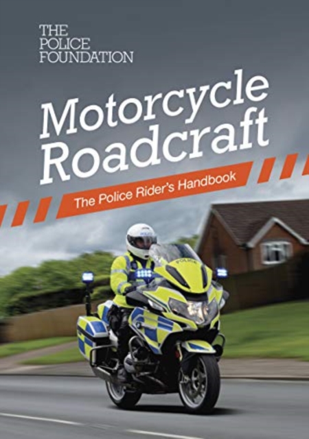 Motorcycle roadcraft : the police rider's handbook