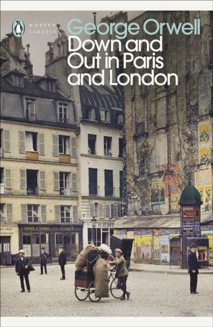 Down and Out in Paris and London (Penguin Classic)