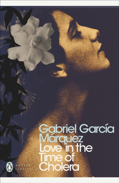 Gabriel Garcia Marquez : Love in the Time of Cholera (Penguin Classic)