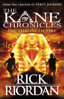The Kane Chronicles : The Throne of Fire (Book 2)