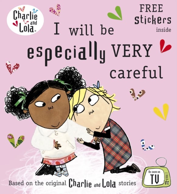 I Will Be Especially Very Careful (Charlie and Lola Picture Storybook)