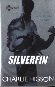 SilverFin (Young Bond Book 1)