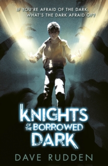Knights of the Borrowed Dark (Book 1)