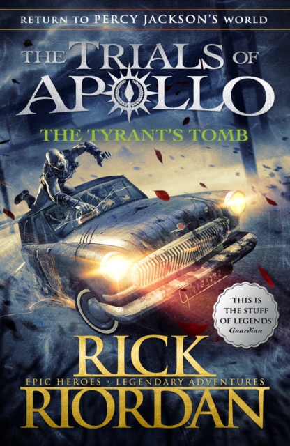 The Trials of Apollo: The Tyrant's Tomb (Book 4)