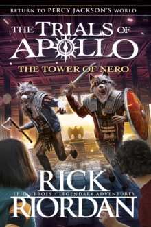 The Trials of Apollo: The Tower of Nero (Book 5)