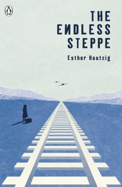 The Endless Steppe (Penguin Originals)