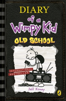 Diary of a Wimpy Kid : Old School (Book 10)