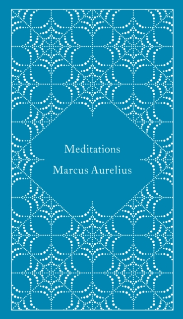 Meditations: Marcus Aurelius (Penguin Classic Gift Hardback)