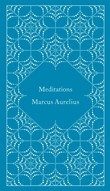 Marcus Aurelius : Meditations (Penguin Classic Gift Hardback)