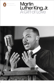 Martin Luther King, Jr: A Gift of Love