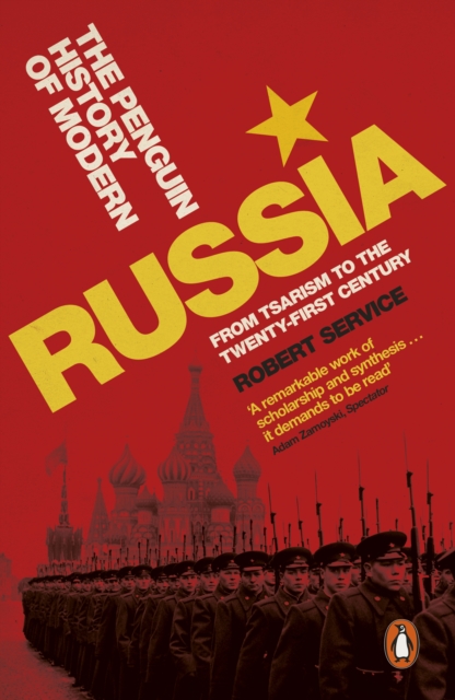 The Penguin History of Modern Russia : From Tsarism to the Twenty-first Century (5th Ed.)