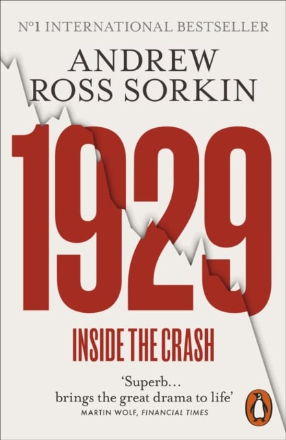 1929 : The Inside Story of The Greatest Crash in Wall Street History