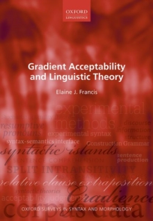 Gradient Acceptability and Linguistic Theory : 11