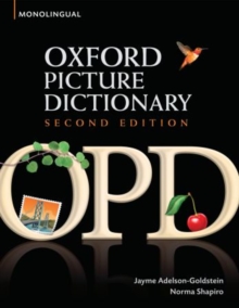 Oxford Picture Dictionary Second Edition: Monolingual (American English) Dictionary for Teenage and Adult Students