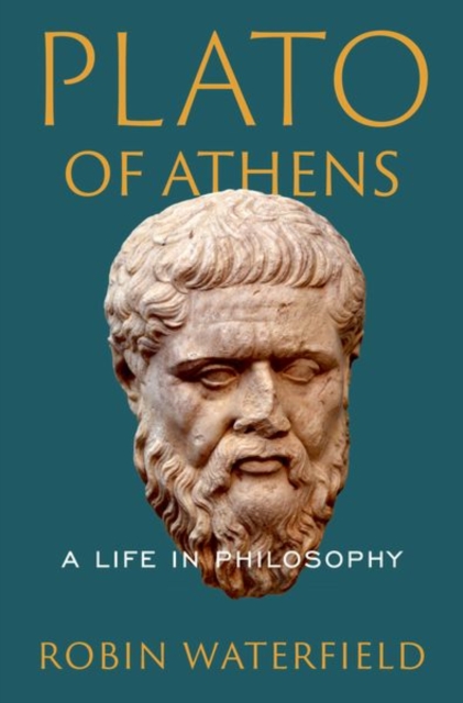 Plato of Athens : A Life in Philosophy