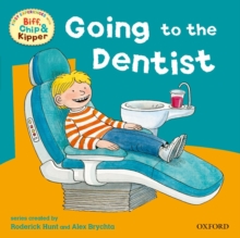 Oxford Reading Tree: Read With Biff, Chip & Kipper First Experiences Going to Dentist