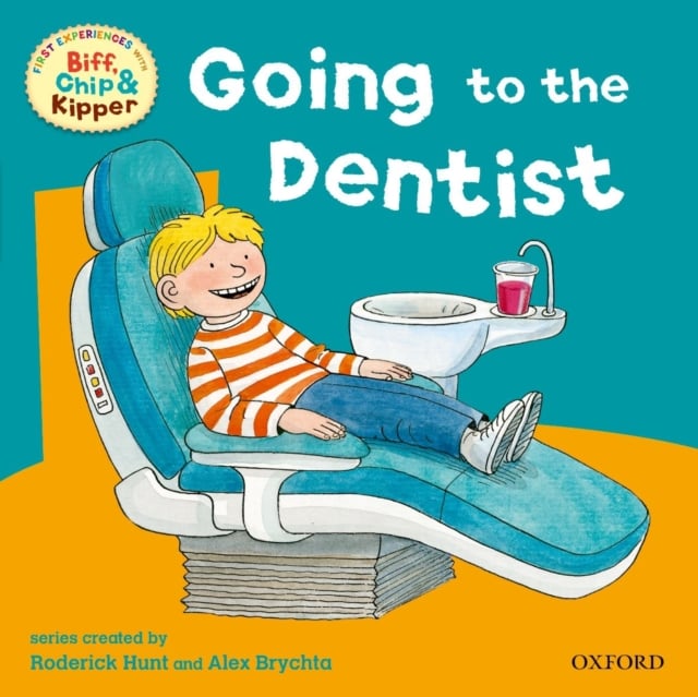 Oxford Reading Tree: Read With Biff, Chip & Kipper First Experiences Going to Dentist