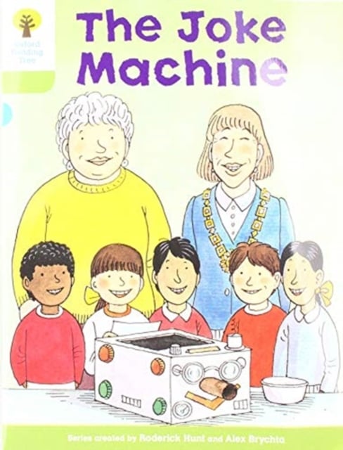 Oxford Reading Tree : Biff, Chip and Kipper Stories: Level 7 More Stories A: The Joke Machine