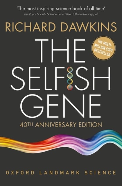 Richard Dawkins : The Selfish Gene