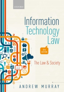Information Technology Law : The Law and Society