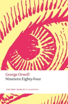 Nineteen Eighty-Four (Oxford World's Classics)