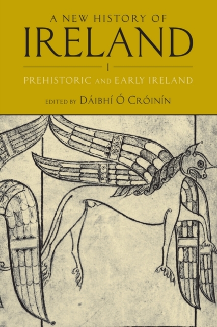 A New History of Ireland I: Prehistoric and Early Ireland