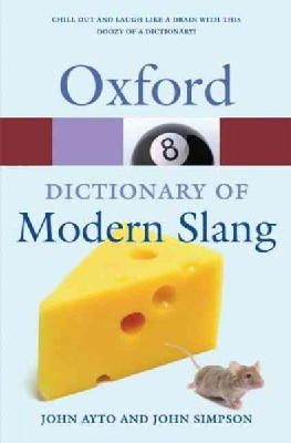 Oxford Dictionary of Modern Slang  (2nd Revised edition)