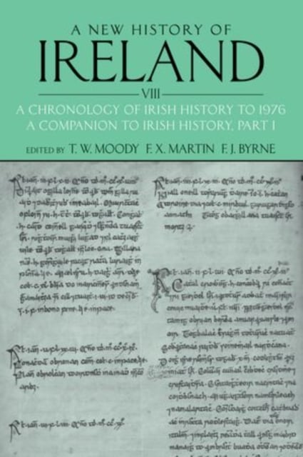 A New History of Ireland VIII: A Chronology of Irish History to 1976 (Part 1)