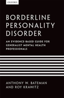 Borderline Personality Disorder : An evidence-based guide for generalist mental health professionals