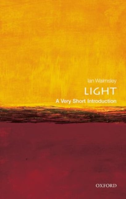 Light : A Very Short Introduction