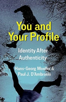 You and Your Profile : Identity After Authenticity