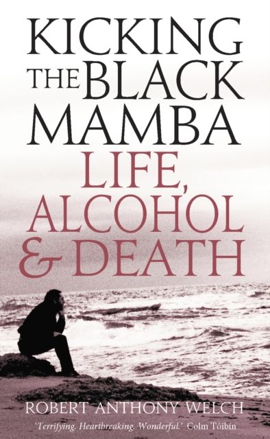 Kicking the Black Mamba: Life, Alcohol and Death