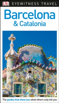 DK Eyewitness Travel Guide Barcelona and Catalonia (3rd Edition)
