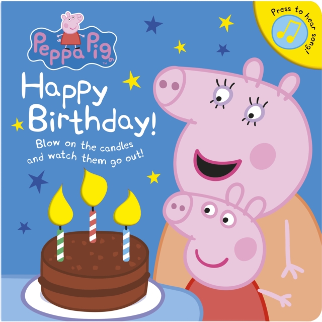 Peppa Pig: Happy Birthday! (Novelty Board Book)