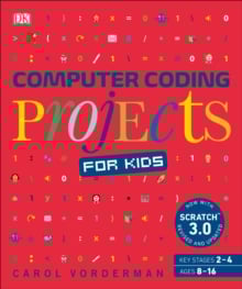 Computer Coding Projects for Kids : A unique step-by-step visual guide ...