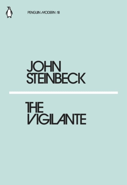 John Steinbeck : The Vigilante (Penguin Short Stories)