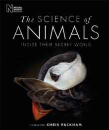 The Science of Animals : Inside their Secret World