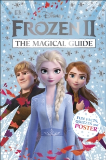 Disney Frozen 2 The Magical Guide : Includes Poster