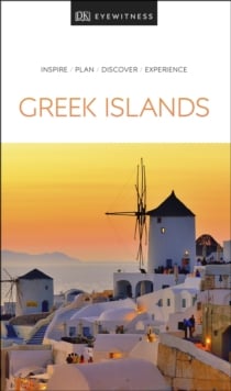 DK Eyewitness Travel Guide The Greek Islands