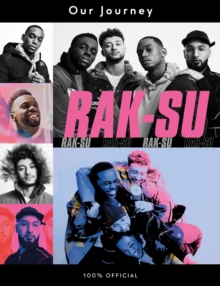Our Journey : Rak Su's Official Autobiography. The X Factor Winners