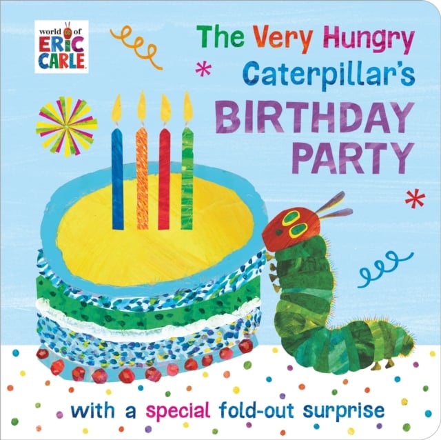 The Very Hungry Caterpillar's Birthday Party (Board Book)